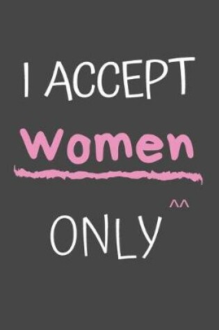 Cover of I Accept Women Only