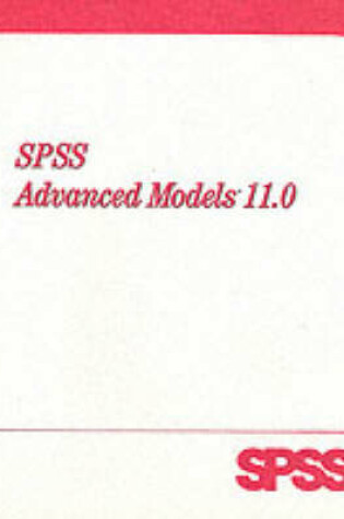 Cover of SPSS 11.0 Advanced Models
