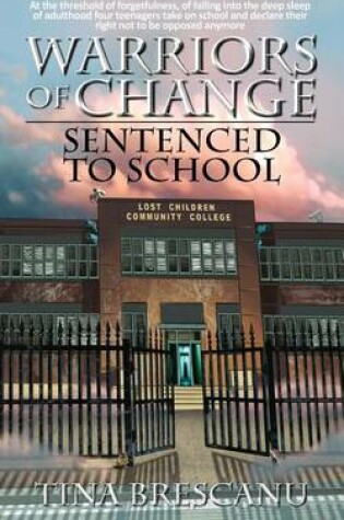 Cover of Warriors of Change - Sentenced to School
