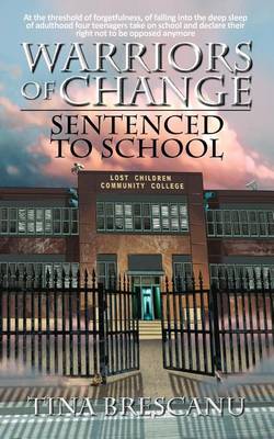 Book cover for Warriors of Change - Sentenced to School