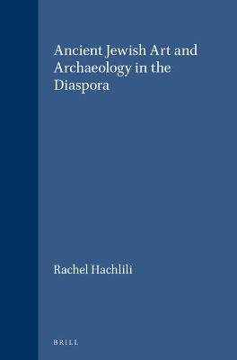 Cover of Ancient Jewish Art and Archaeology in the Diaspora