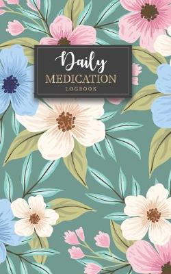 Book cover for Daily Medication logbook