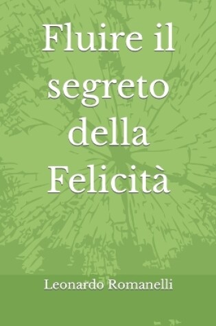 Cover of Fluire il segreto della Felicità