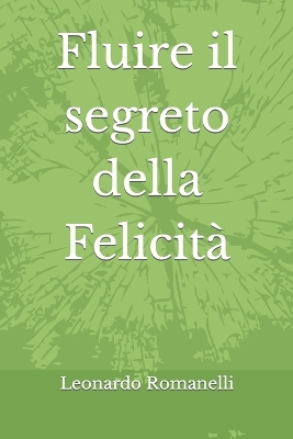 Book cover for Fluire il segreto della Felicità