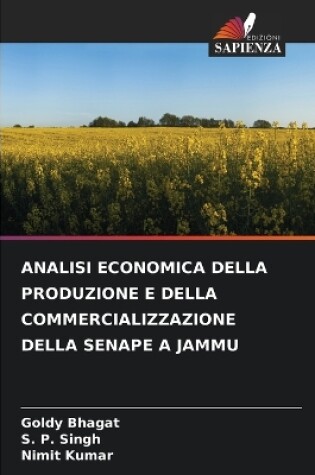 Cover of Analisi Economica Della Produzione E Della Commercializzazione Della Senape a Jammu