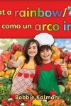 Book cover for I Eat a Rainbow / Me Como Un Arco Iris