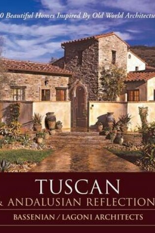 Cover of Tuscan & Andalusian Reflections