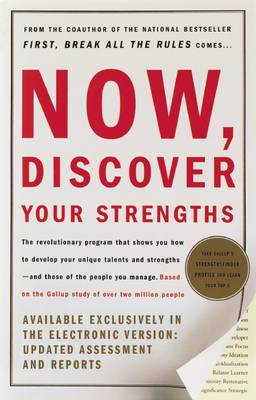 Now, Discover Your Strengths by Marcus Buckingham, Donald O. Clifton