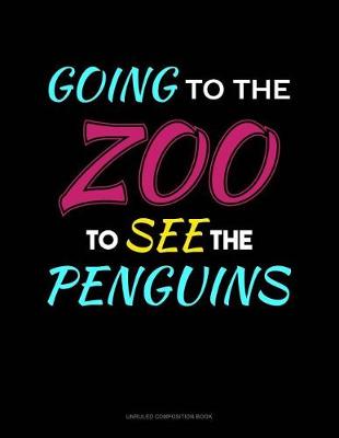 Book cover for Going to the Zoo to See the Penguins