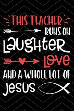 Cover of Teacher Runs on Jesus