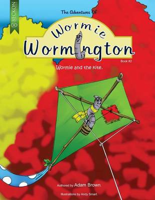 Book cover for The Adventures of Wormie Wormington Book Two