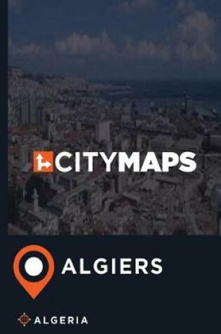 Cover of City Maps Algiers Algeria