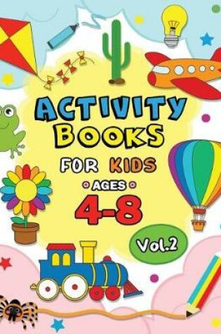 Cover of Activity books for kids ages 4-8 Vol,2