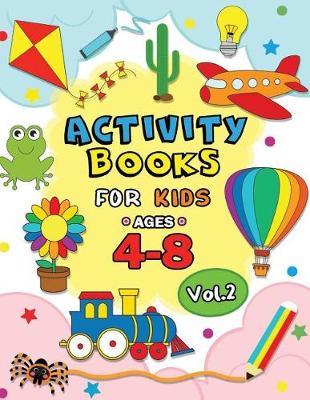 Book cover for Activity books for kids ages 4-8 Vol,2