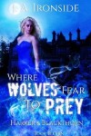 Book cover for Where Wolves Fear to Prey