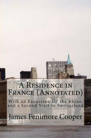 Cover of A Residence in France (Annotated)