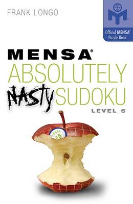 Cover of Mensa Absolutely Nasty Sudoku Level 5