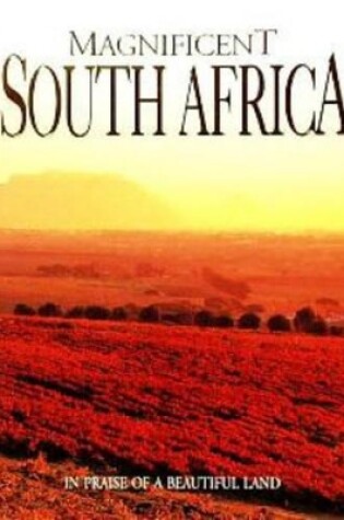 Cover of Magnificent South Africa