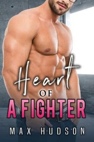 Cover of Heart of a Fighter
