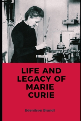 Book cover for Life and Legacy of Marie Curie
