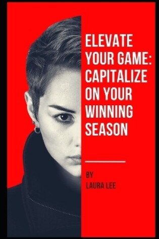 Cover of Elevate Your Game