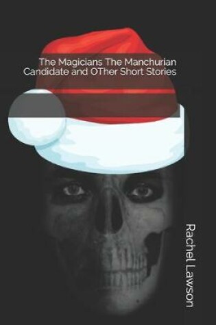 Cover of The Magicians The Manchurian Candidate and OTher Short Stories