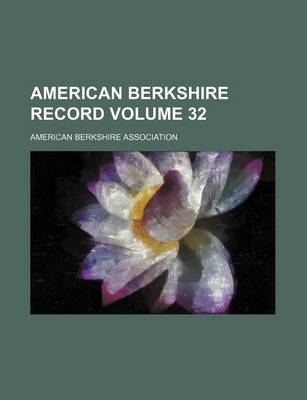 Book cover for American Berkshire Record Volume 32