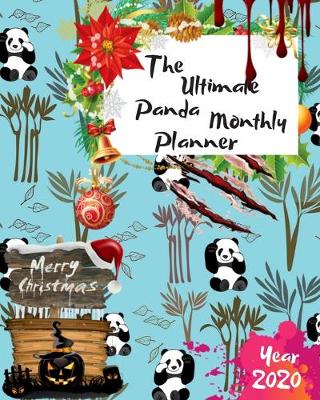 Book cover for The Ultimate Merry Christmas Panda Monthly Planner Year 2020