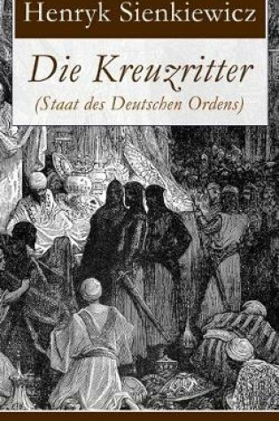 Cover of Die Kreuzritter (Staat des Deutschen Ordens)
