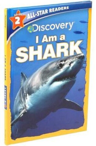Cover of Discovery All Star Readers I Am a Shark Level 2 (Library Binding)