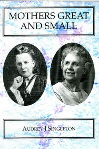 Cover of Mothers Great and Small