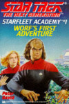 Book cover for Star Trek - the Next Generation: Starfleet Academy 1 - Worf's First Adventure