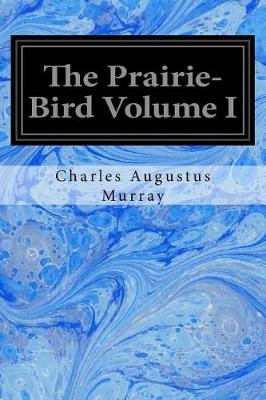 Book cover for The Prairie-Bird Volume I