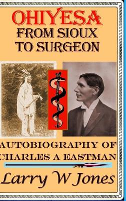 Book cover for Ohiyesa - From Sioux To Surgeon