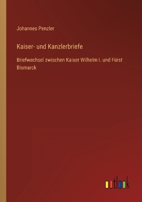 Book cover for Kaiser- und Kanzlerbriefe