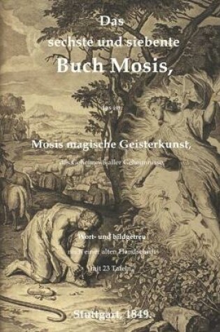 Cover of Das sechste und siebente Buch Mosis, das ist