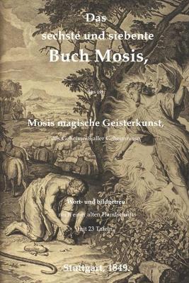 Cover of Das sechste und siebente Buch Mosis, das ist