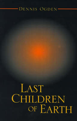 Book cover for Last Children of Earth