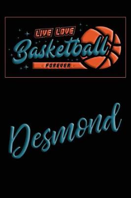 Book cover for Live Love Basketball Forever Desmond