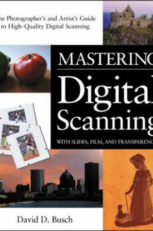 Cover of Mastering Digital Scanning