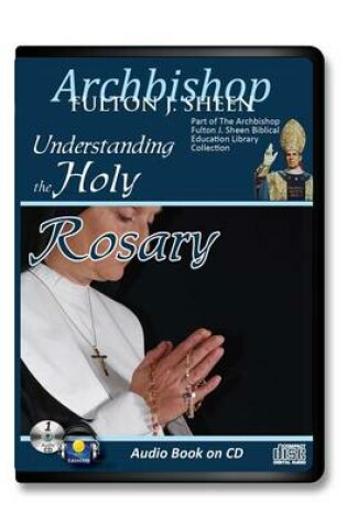 Cover of Understanding the Holy Rosary