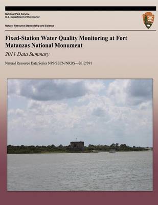 Cover of Fixed-Station Water Quality Monitoring at Fort Matanzas National Monument