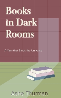 Book cover for Books in Dark Rooms