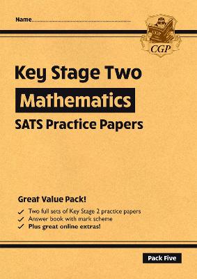 Book cover for KS2 Maths SATS Practice Papers: Pack 5 - for the 2025 tests (with free Online Extras)