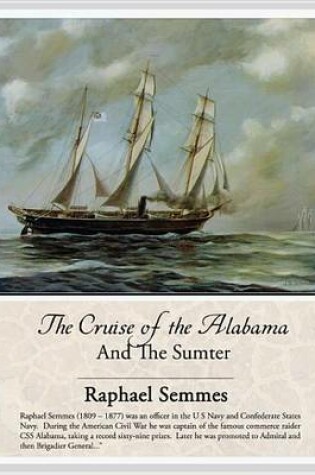 Cover of The Cruise of the Alabama and the Sumter (eBook)