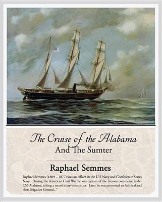 Book cover for The Cruise of the Alabama and the Sumter (eBook)