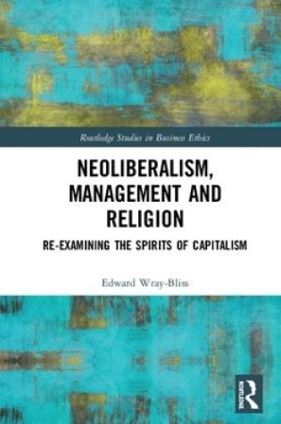 Cover of Neoliberalism, Management and Religion