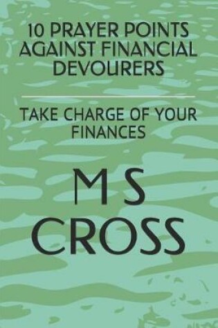 Cover of 10 Prayer Points Against Financial Devourers