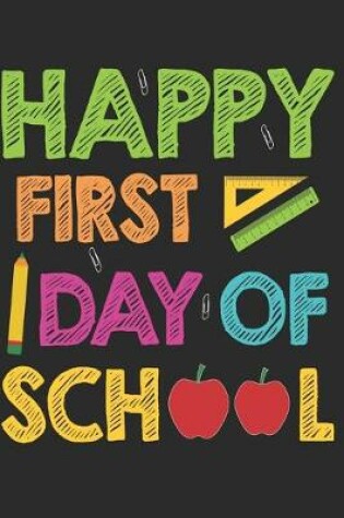 Cover of Happy First Day Of Schoo