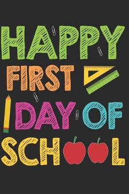 Book cover for Happy First Day Of Schoo